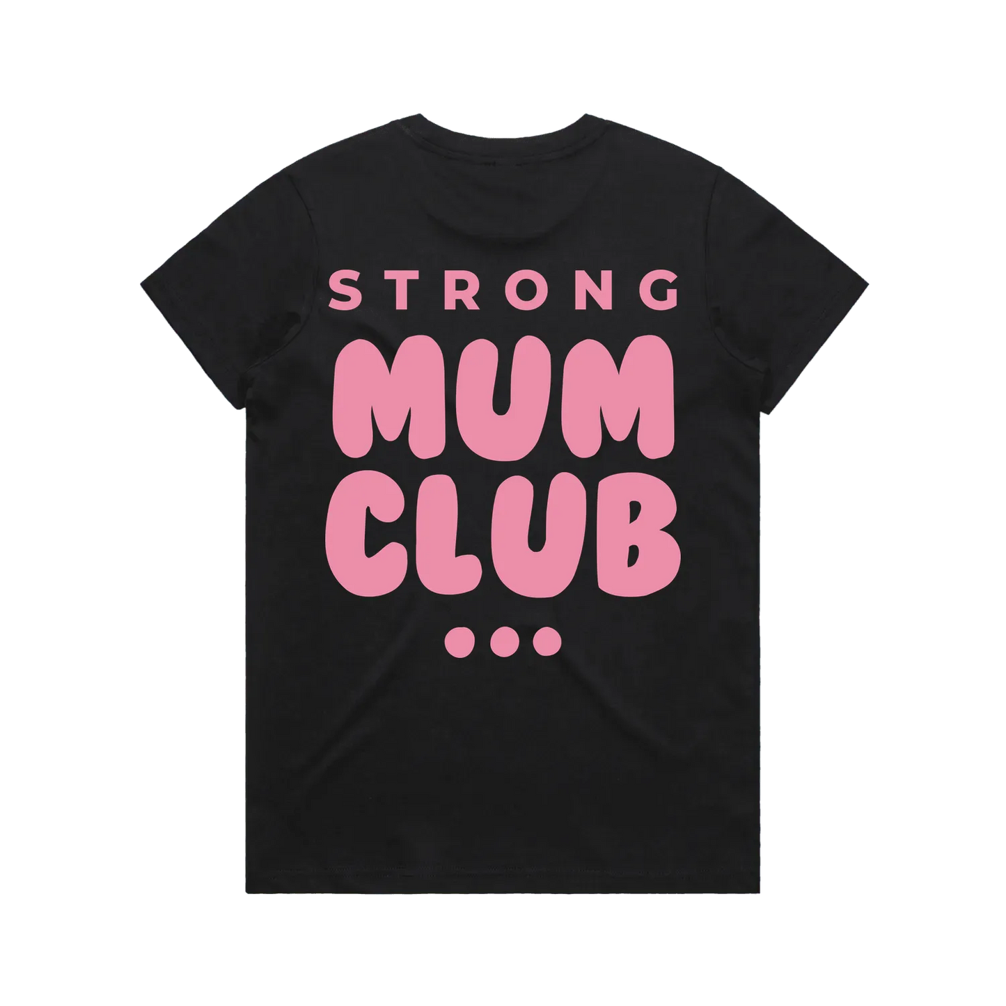 Strong Mum Club Tee