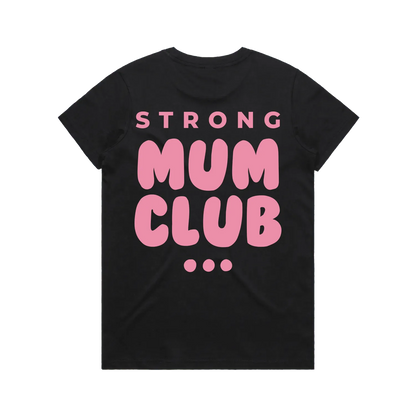 Strong Mum Club Tee