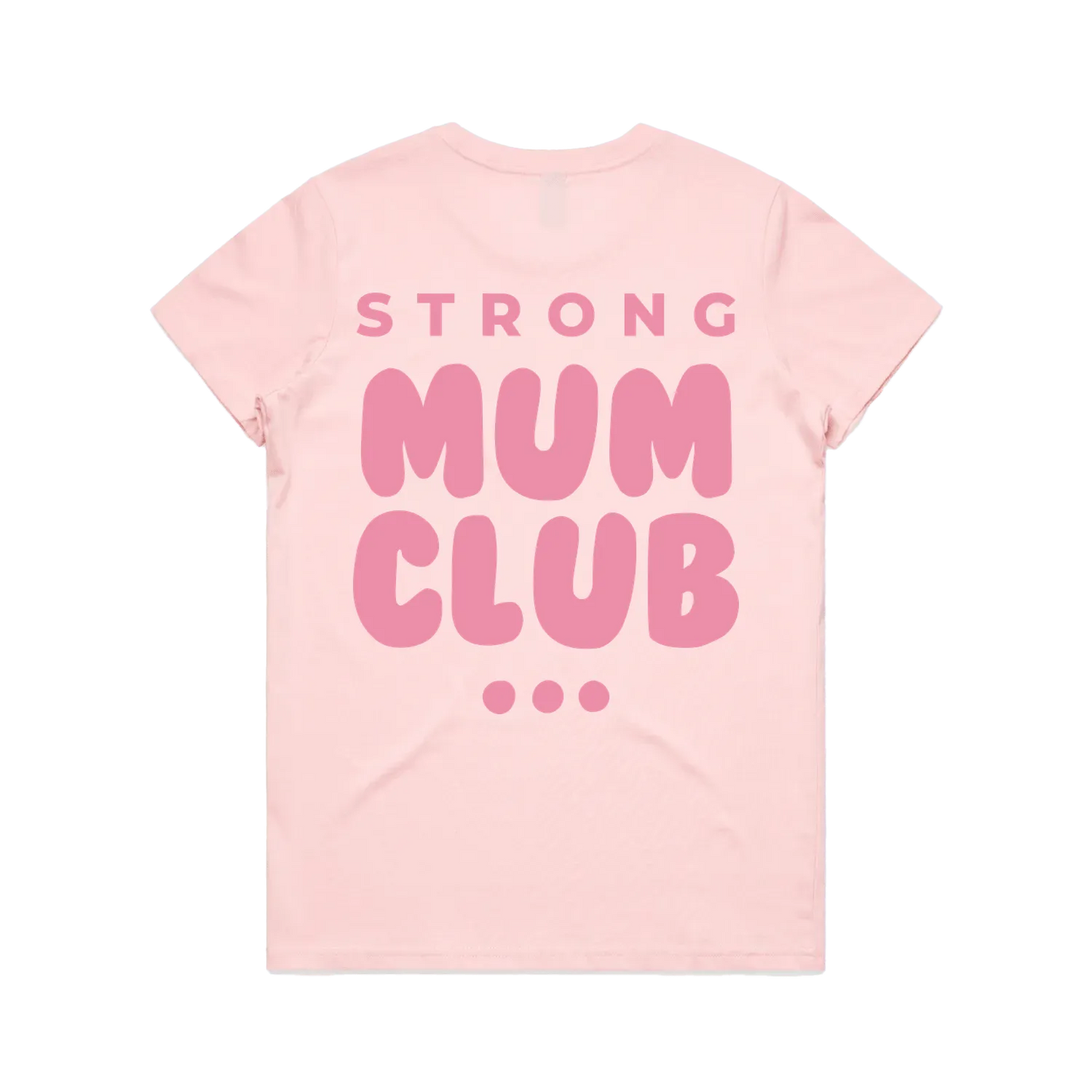 Strong Mum Club Tee