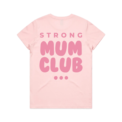 Strong Mum Club Tee