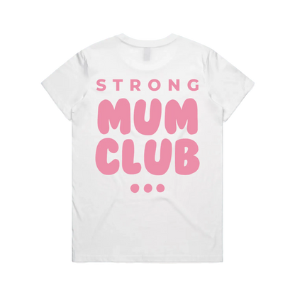 Strong Mum Club Tee